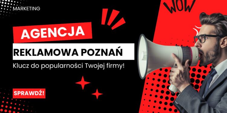 Agencja reklamowa Poznań